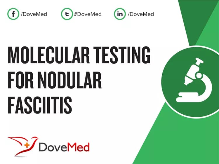 Molecular Testing for Nodular Fasciitis