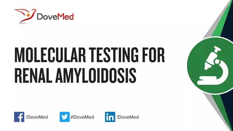 Molecular Testing for Renal Amyloidosis