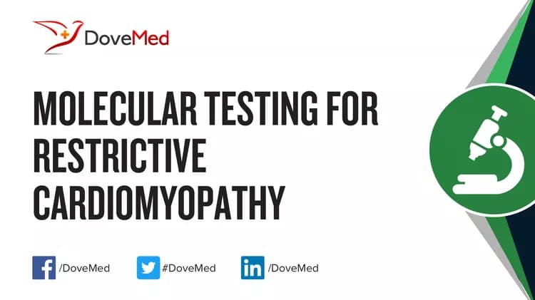 Molecular Testing for Restrictive Cardiomyopathy