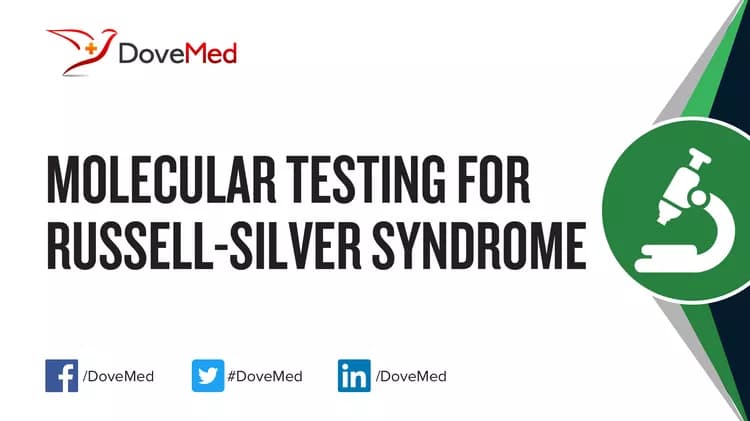 Molecular Testing for Russell-Silver Syndrome