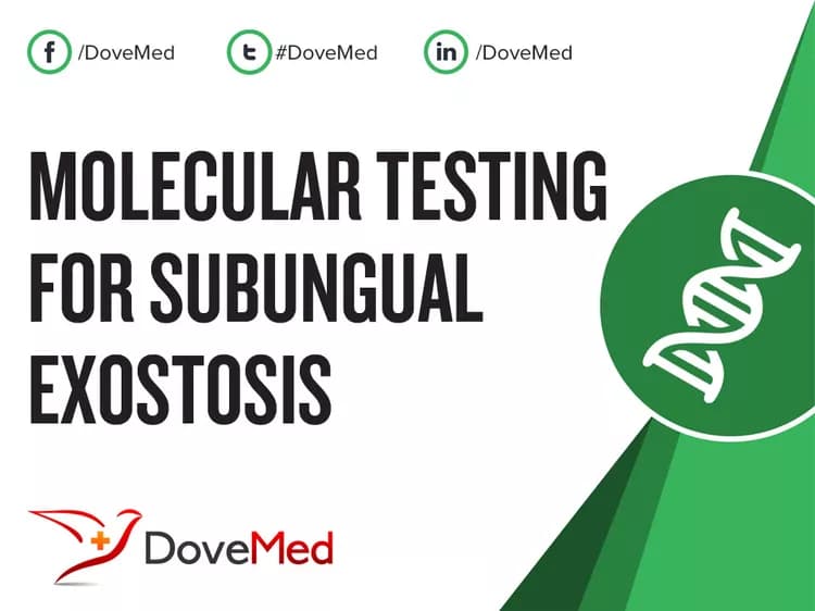 Molecular Testing for Subungual Exostosis