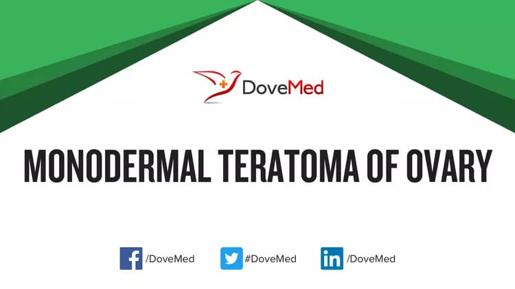 Are you satisfied with the quality of care to manage Monodermal Teratoma of Ovary in your community?