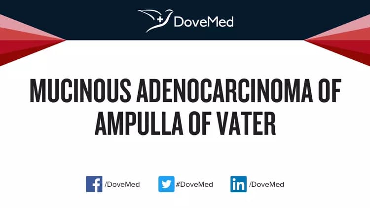 Can you access healthcare professionals in your community to manage Mucinous Adenocarcinoma of Ampulla of Vater?