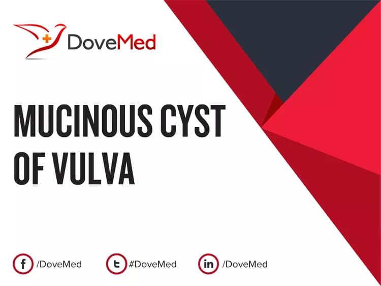 Mucinous Cyst of Vulva