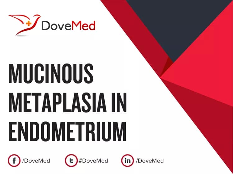 Mucinous Metaplasia in Endometrium