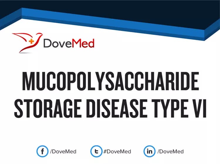 Mucopolysaccharide Storage Disease Type VI