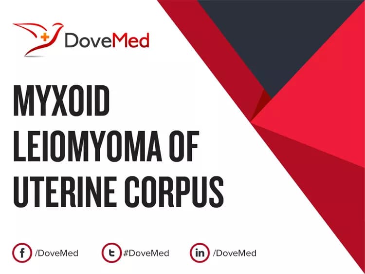 Are you satisfied with the quality of care to manage Myxoid Leiomyoma of Uterine Corpus in your community?