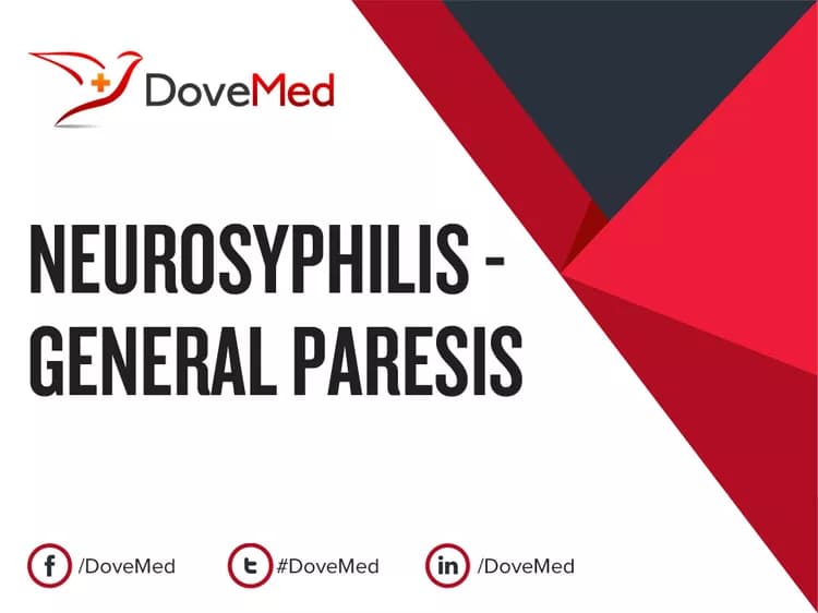 Neurosyphilis - General Paresis