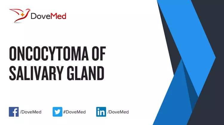 Are you satisfied with the quality of care to manage Oncocytoma of Salivary Gland in your community?