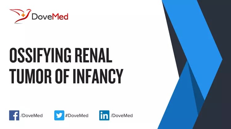 Are you satisfied with the quality of care to manage Ossifying Renal Tumor of Infancy in your community?
