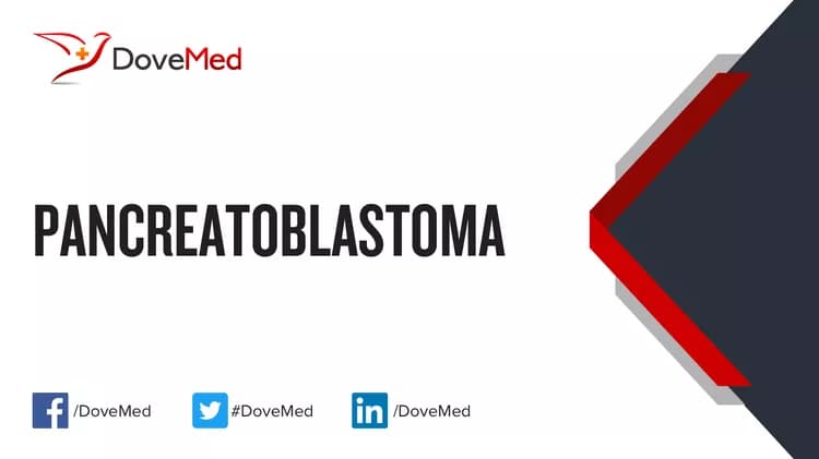 Pancreatoblastoma