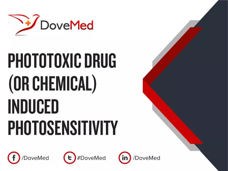 Phototoxic Drug (or Chemical) Induced Photosensitivity
