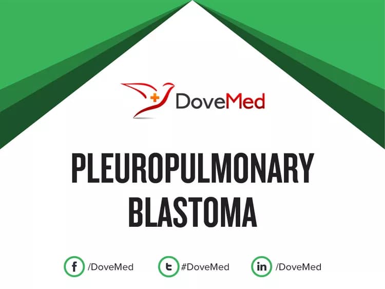 Pleuropulmonary Blastoma