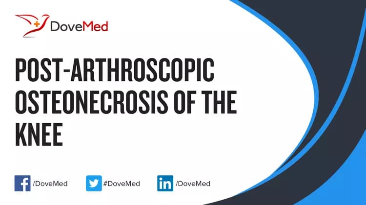 Are you satisfied with the quality of care to manage Post-Arthroscopic Osteonecrosis of the Knee in your community?