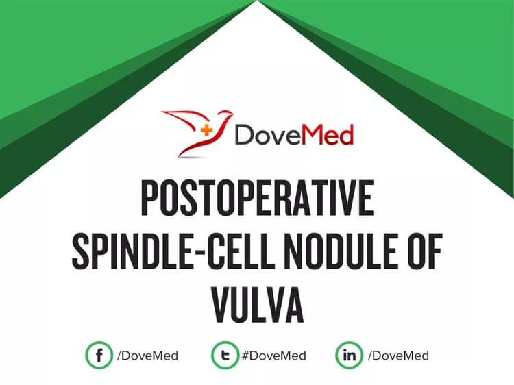 Are you satisfied with the quality of care to manage Postoperative Spindle-Cell Nodule of Vagina in your community?