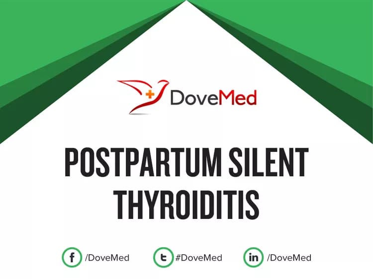 Postpartum Silent Thyroiditis