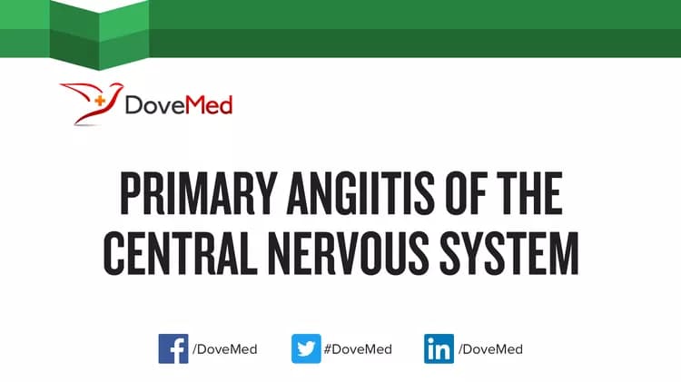 Are you satisfied with the quality of care to manage Primary Angiitis of the Central Nervous System in your community?