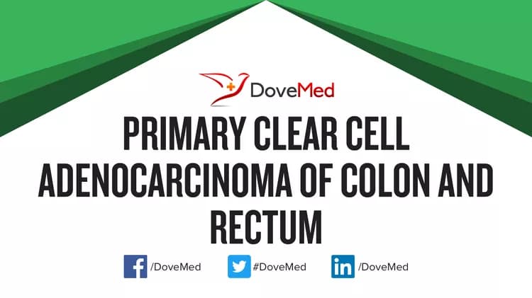 Is the cost to manage Primary Clear Cell Adenocarcinoma of Colon and Rectum in your community affordable?