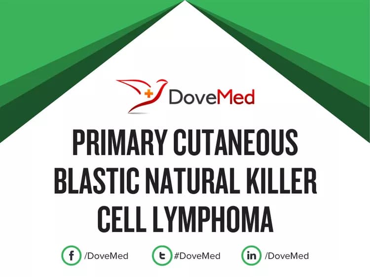 Primary Cutaneous Blastic Natural Killer Cell Lymphoma