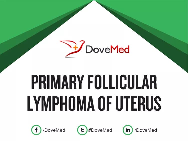 Are you satisfied with the quality of care to manage Primary Follicular Lymphoma of Uterus in your community?