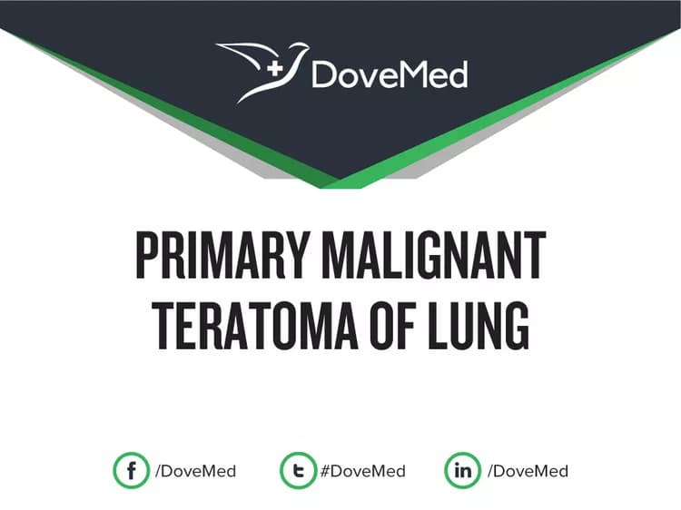 Can you access healthcare professionals in your community to manage Primary Malignant Teratoma of Lung?