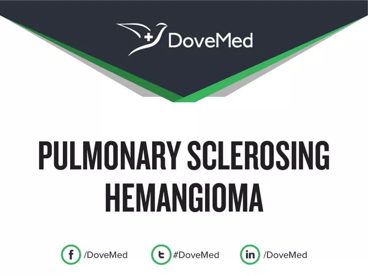 Pulmonary Sclerosing Hemangioma