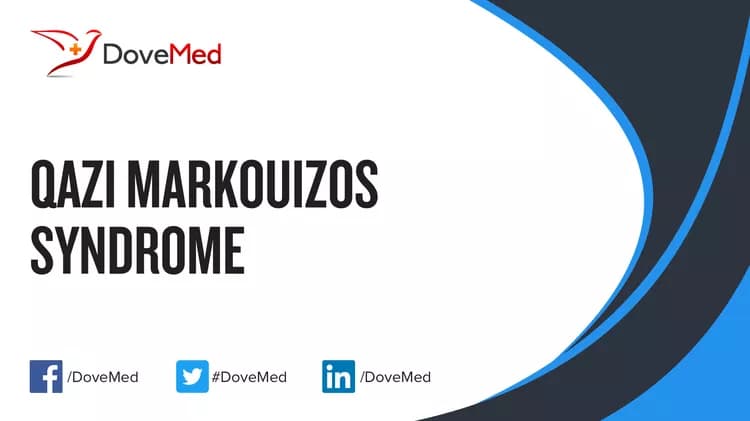Qazi-Markouizos Syndrome