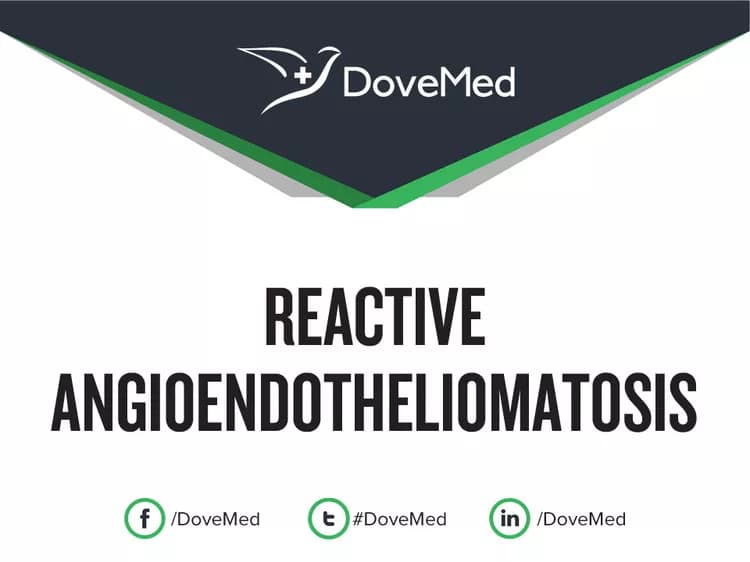 Reactive Angioendotheliomatosis