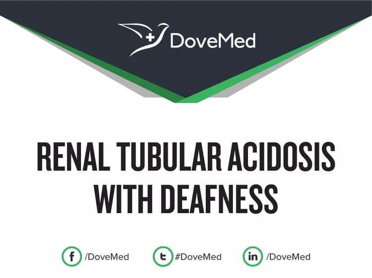 Are you satisfied with the quality of care to manage Renal Tubular Acidosis with Deafness in your community?