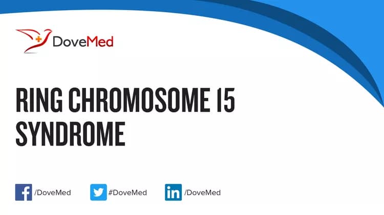 Ring Chromosome 15 Syndrome