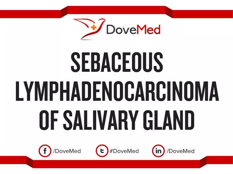 Sebaceous Lymphadenocarcinoma of Salivary Gland