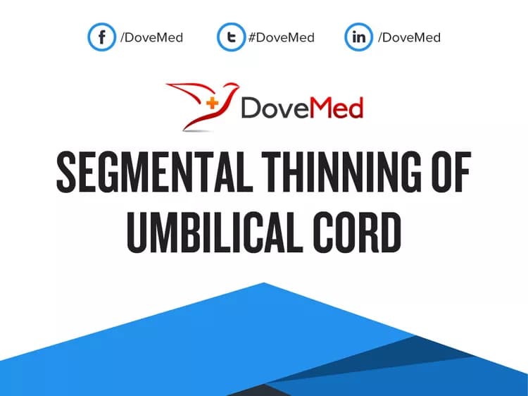 Can you access healthcare professionals in your community to manage Segmental Thinning of Umbilical Cord?