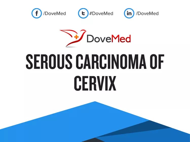 Serous Carcinoma of Cervix