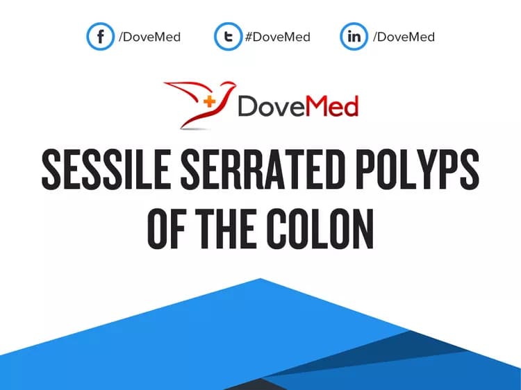 Sessile Serrated Polyps of the Colon