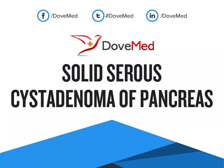 Are you satisfied with the quality of care to manage Solid Serous Cystadenoma of Pancreas in your community?
