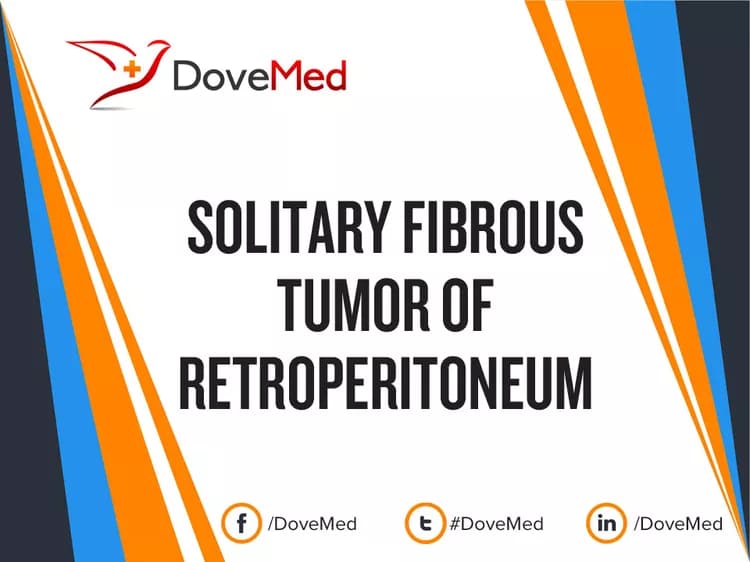 Are you satisfied with the quality of care to manage Solitary Fibrous Tumor of Retroperitoneum in your community?