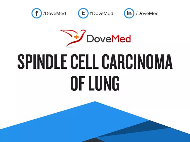 Spindle Cell Carcinoma of Lung