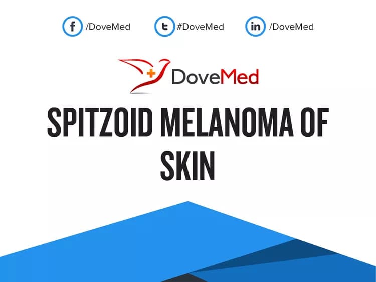 Are you satisfied with the quality of care to manage Spitzoid Melanoma of Skin in your community?