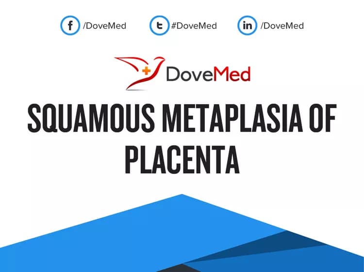 Are you satisfied with the quality of care to manage Squamous Metaplasia of Placenta in your community?