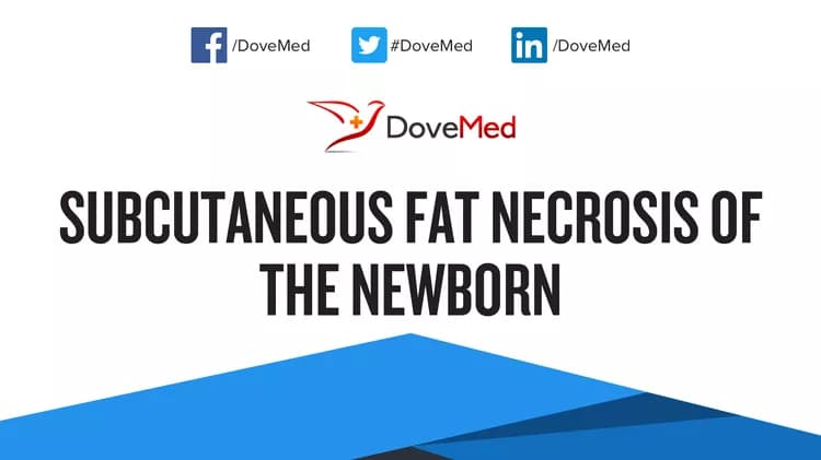 Are you satisfied with the quality of care to manage Subcutaneous Fat Necrosis of the Newborn in your community?