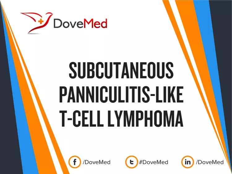 Are you satisfied with the quality of care to manage Subcutaneous Panniculitis-like T-Cell Lymphoma in your community?
