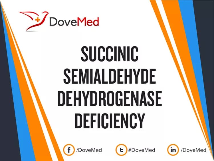 Succinic Semialdehyde Dehydrogenase Deficiency