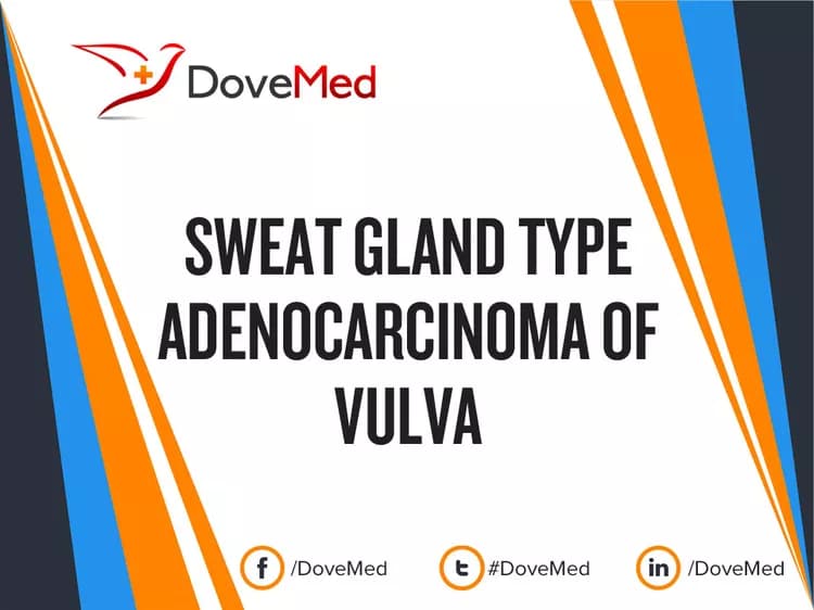 Can you access healthcare professionals in your community to manage Sweat Gland Type Adenocarcinoma of Vulva?