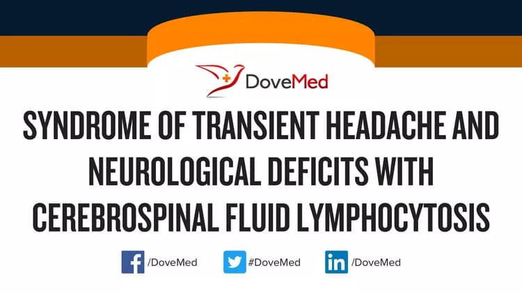 Syndrome of Transient Headache and Neurological Deficits with Cerebrospinal Fluid Lymphocytosis
