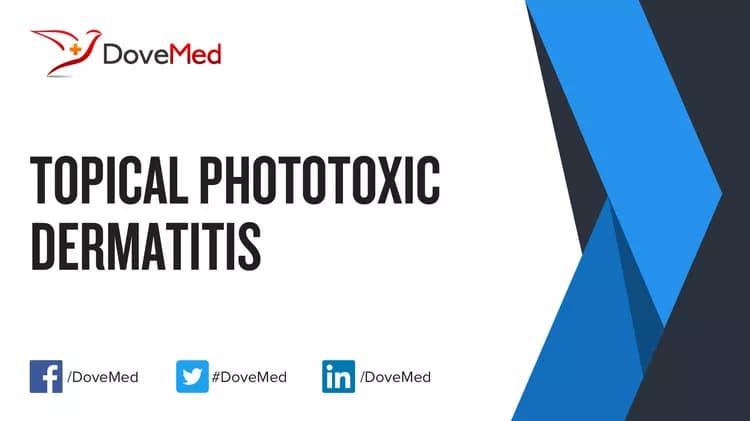 Are you satisfied with the quality of care to manage Topical Phototoxic Dermatitis in your community?