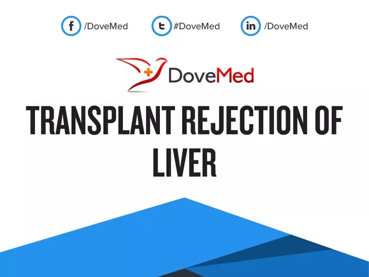 Transplant Rejection of Liver
