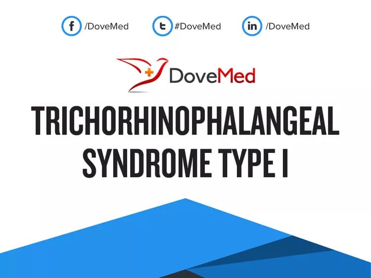 Trichorhinophalangeal Syndrome Type I