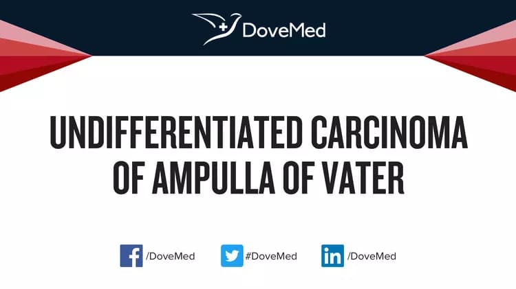 Can you access healthcare professionals in your community to manage Undifferentiated Carcinoma of Ampulla of Vater?