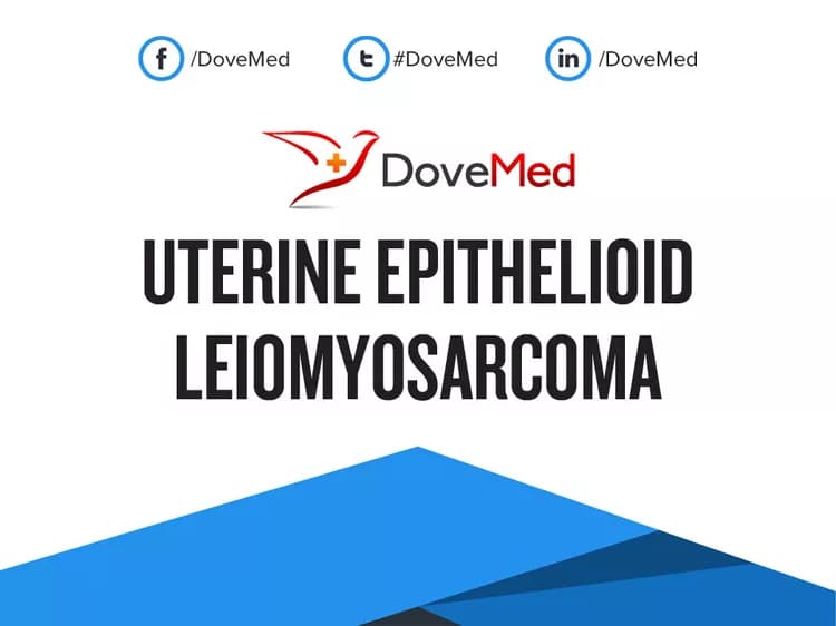 Uterine Epithelioid Leiomyosarcoma