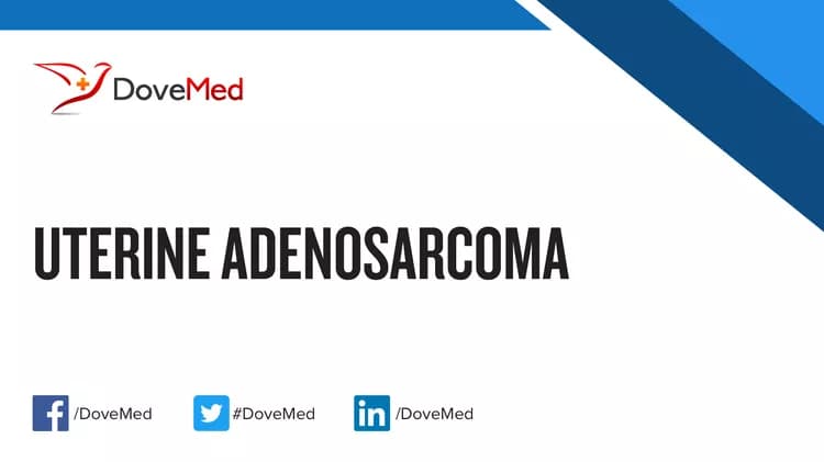 Uterine Adenosarcoma